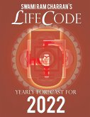 LIFECODE #5 YEARLY FORECAST FOR 2022 NARAYAN (COLOR EDITION)