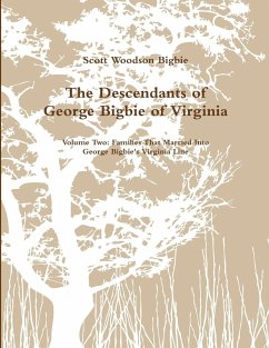 The Descendants of George Bigbie - Volume Two - Bigbie, Scott