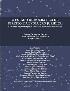 O ESTADO DEMOCRÁTICO DE DIREITO E A EVOLUÇÃO JURÍDICA - Furtado De Barros, Renata; Deroma Júnior, Antônio Edson