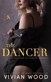 The Dancer: A Forbidden Billionaire Romance