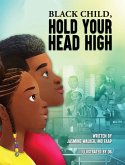 Black Child, Hold Your Head High