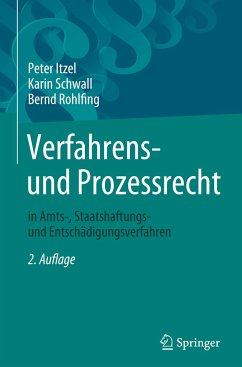 Verfahrens- und Prozessrecht in Amts-, Staatshaftungs- und Entschädigungsverfahren - Itzel, Peter;Schwall, Karin;Rohlfing, Bernd