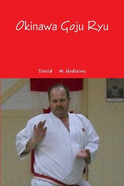 Okinawa Goju Ryu - Hodskins, David M.