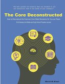 The Core Deconstructed