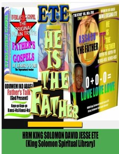 HE IS THE FATHER (Volume. One and Two) - Ete, King Solomon David Jesse