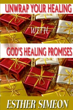 UNWRAP YOUR HEALING WITH GOD'S HEALING PROMISES - Simeon, Esther