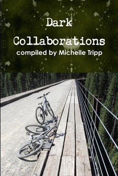 Dark Collaborations - Tripp, compiled by Michelle