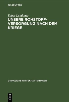 Cover Unsere Rohstoffversorgung nach dem Kriege