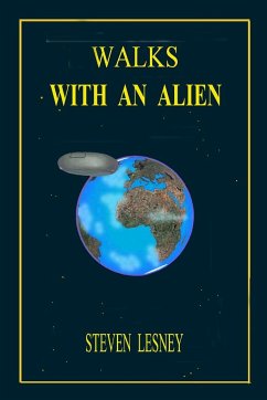 Walks with an alien [ English version ] - Lesney, Steven