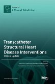 Transcatheter Structural Heart Disease Interventions