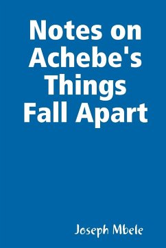 Notes on Achebe's Things Fall Apart - Mbele, Joseph