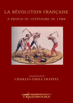 La Révolution Française - Freppel, Mgr Charles-Émile