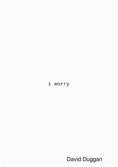 I Worry - Duggan, David