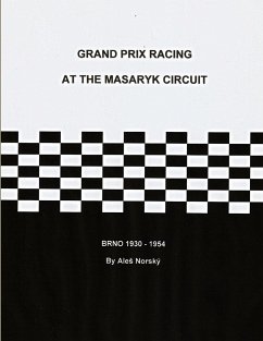Grand Prix Racing at the Brno Circuit 1930-1954 - Norský, Ale¿