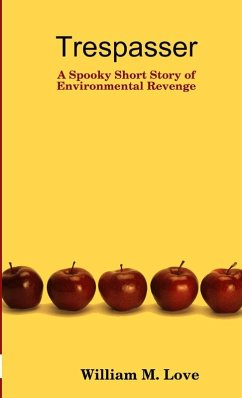 Trespasser - Love, William M.
