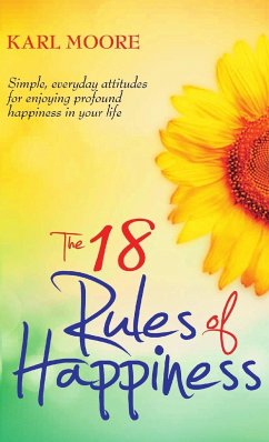 The 18 Rules of Happiness Pocket Guide - Moore, Karl