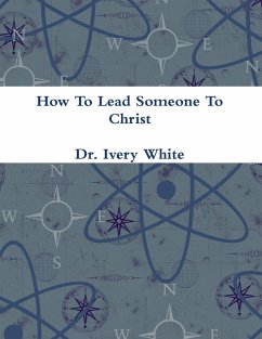 How To Lead Someone To Christ - White, Ivery