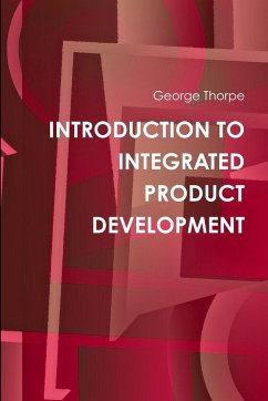 INTRODUCTION TO INTEGRATED PRODUCT DEVELOPMENT - Thorpe, George