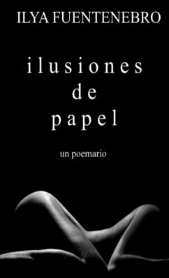 Ilusiones de papel - Fuentenebro, Ilya