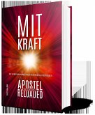 Mit Kraft - Apostelgeschichte reloaded Mit Kraft - Apostelgeschichte reloaded