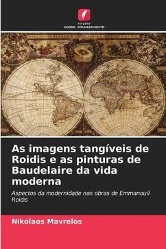 As imagens tangíveis de Roidis e as pinturas de Baudelaire da vida moderna - Mavrelos, Nikolaos