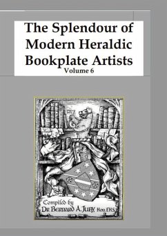 The Splendour of Modern Heraldic Bookplate Artists Volume 6 - Juby, Bernard