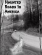 Haunted Roads In American - Bild 1
