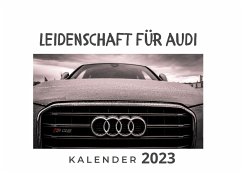 Leidenschaft für Audi - Fröhlich, Tim