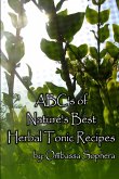 The ABC's of Nature's Best Herbal Tonics