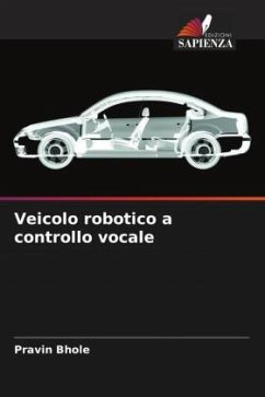 Veicolo robotico a controllo vocale - Bhole, Pravin