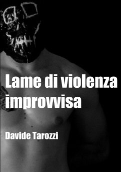 Lame di violenza improvvisa - Tarozzi, Davide