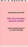 Vita da promoter Vita da promoter