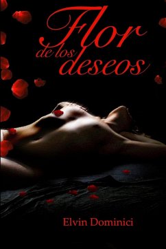 Flor de los deseos - Dominici, Elvin