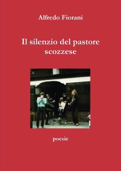 Il silenzio del pastore scozzese - Fiorani, Alfredo