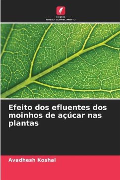 Efeito dos efluentes dos moinhos de açúcar nas plantas - Koshal, Avadhesh