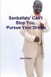 Sanballats' Can't Stop You, Pursue Your... - Bild 1