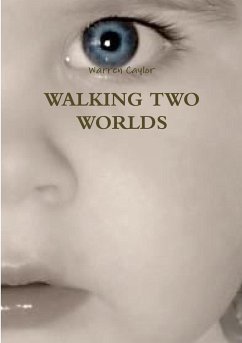 WALKING TWO WORLDS - Caylor, Warren
