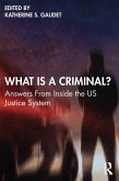 What Is a Criminal? (eBook, ePUB)
