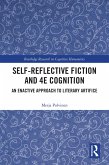 Self-Reflective Fiction and 4E Cognition (eBook, ePUB)