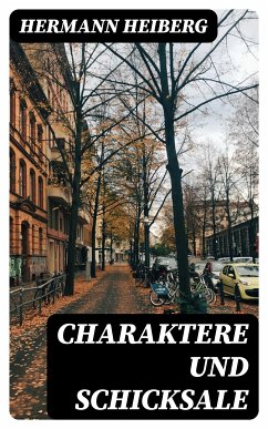 Charaktere und Schicksale (eBook, ePUB) - Heiberg, Hermann