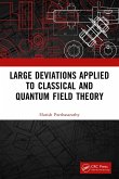 Large Deviations Applied to Classical and Quantum Field Theory (eBook, PDF)