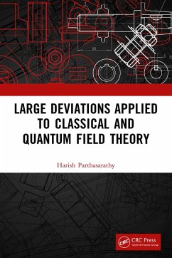 Large Deviations Applied to Classical and Quantum Field Theory (eBook, PDF) - Parthasarathy, Harish