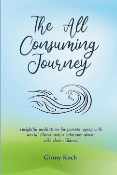 The All Consuming Journey - Koch, Ginny