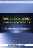 The World Of Dreams &Visions, How to Understand It ?