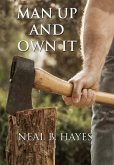 Man Up and Own It (Hard cover) Man Up and Own It (Hard cover)