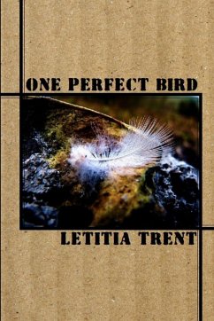 One Perfect Bird - Trent, Letitia