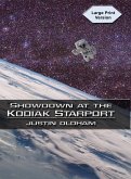 Showdown at the Kodiak Starport