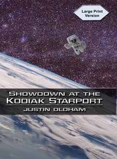Showdown at the Kodiak Starport - Oldham, Justin