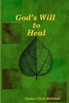 God's Will to Heal - Bobblett, Chris