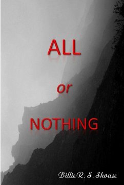 All or Nothing - Shouse, Billie R. S.